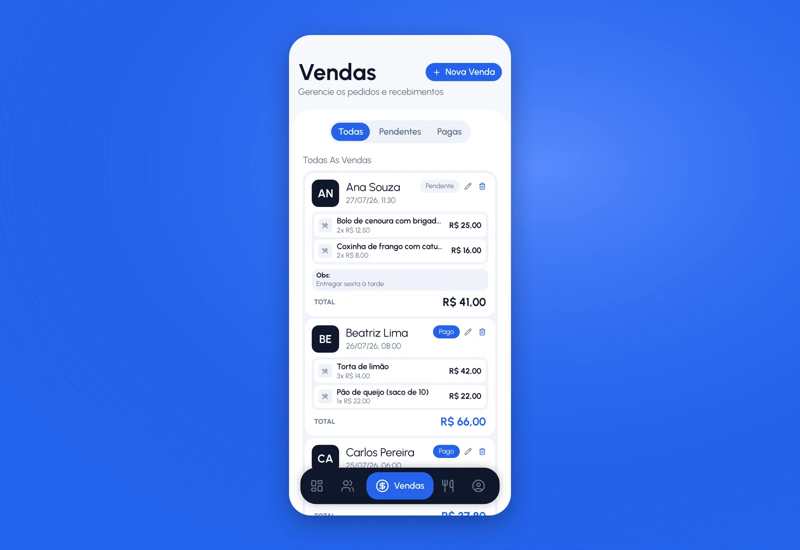 Lista de vendas com filtros de todas, pendentes e pagas, itens de cada pedido com quantidade e preço unitário e total por venda